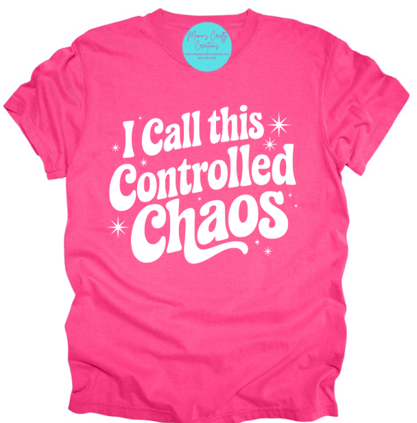 I CALL THIS CONTROLLED CHAOS