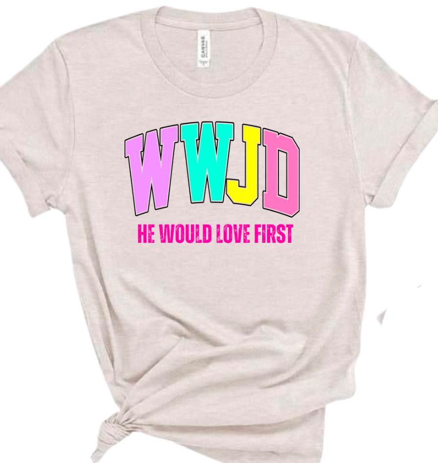 WWJD He would love first