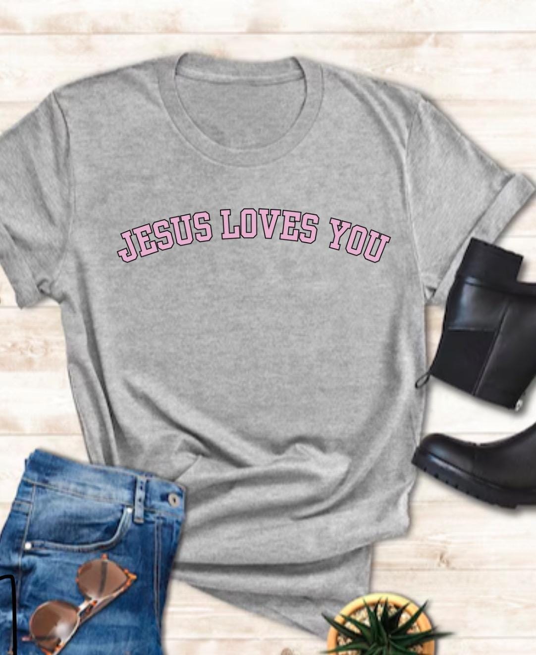 Jesus Loves You Christian T-Shirt | Trendy Faith Tee | Church Shirt for Women & Men