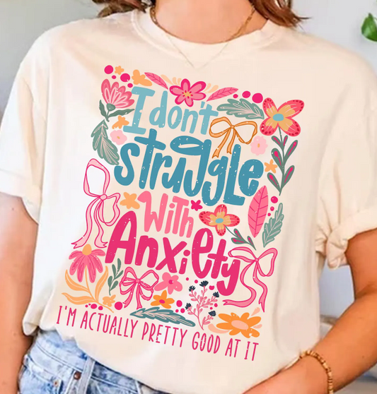 I don't struggle with anxiety