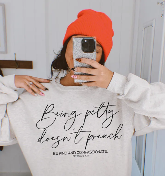 Being Petty Doesn’t Preach