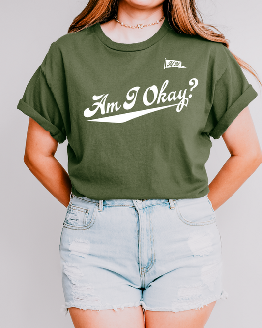 AM I OKAY?