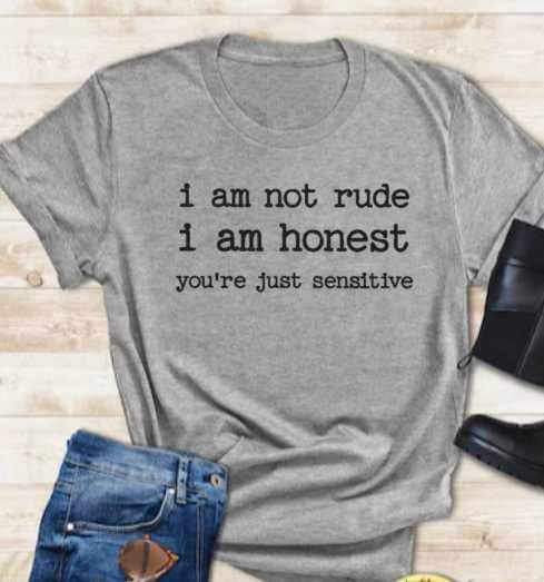 Honest Sarcastic Shirt: "I Am Not Rude, Truthful" Graphic Tee