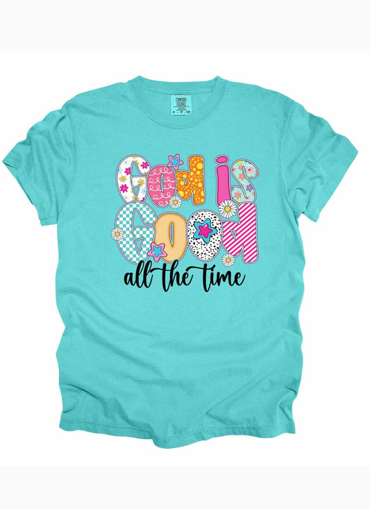 God Is Good All The Time T-Shirt | Preppy Christian Tee | Faith-Based Graphic Shirt | Cute Religious Gift