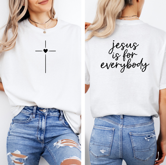 JESUS IS FOR EVERYBODY